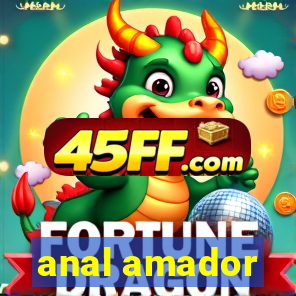 anal amador